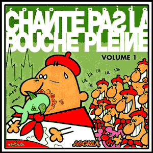 CHANTE PAS LA BOUCHE PLEINE VOLUME 1